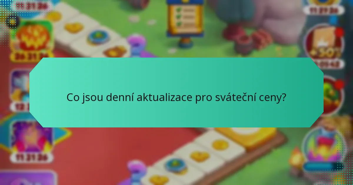 Co jsou denní aktualizace pro sváteční ceny?