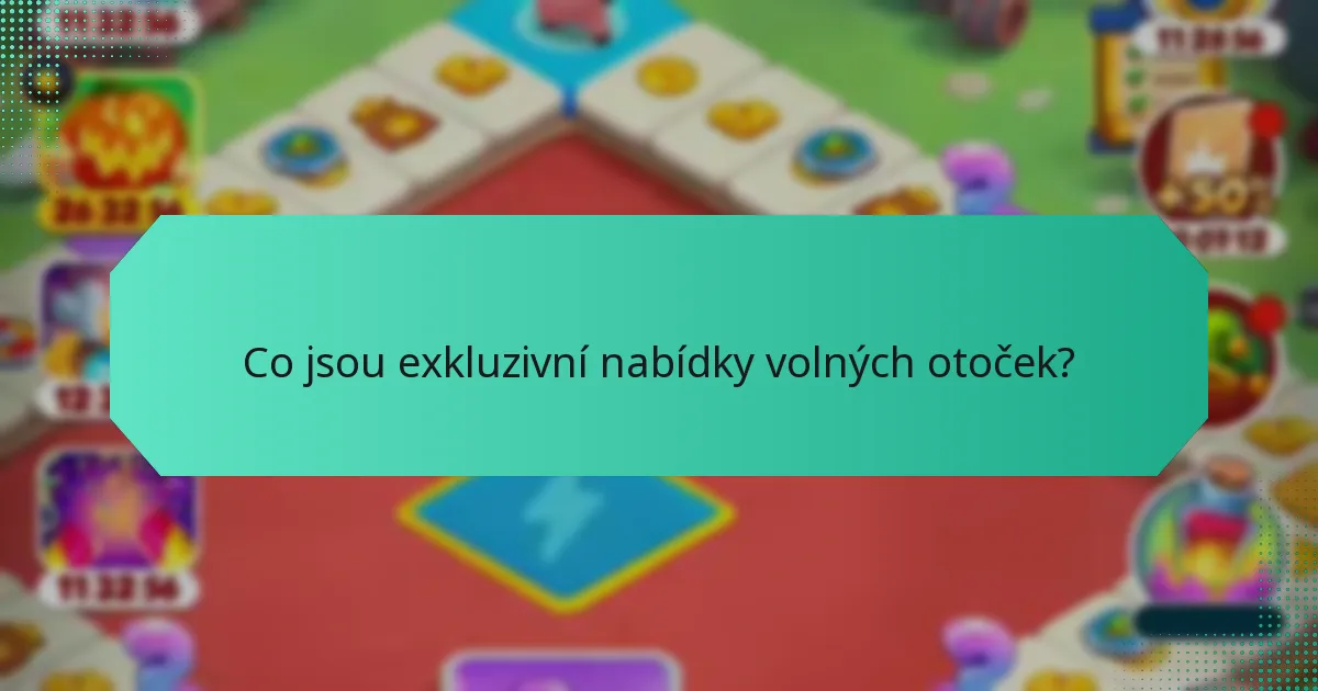Co jsou exkluzivní nabídky volných otoček?