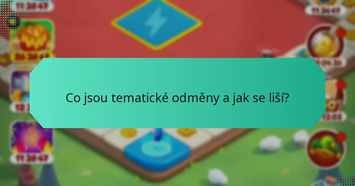 Co jsou tematické odměny a jak se liší?