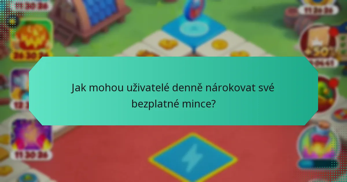 Jak mohou uživatelé denně nárokovat své bezplatné mince?