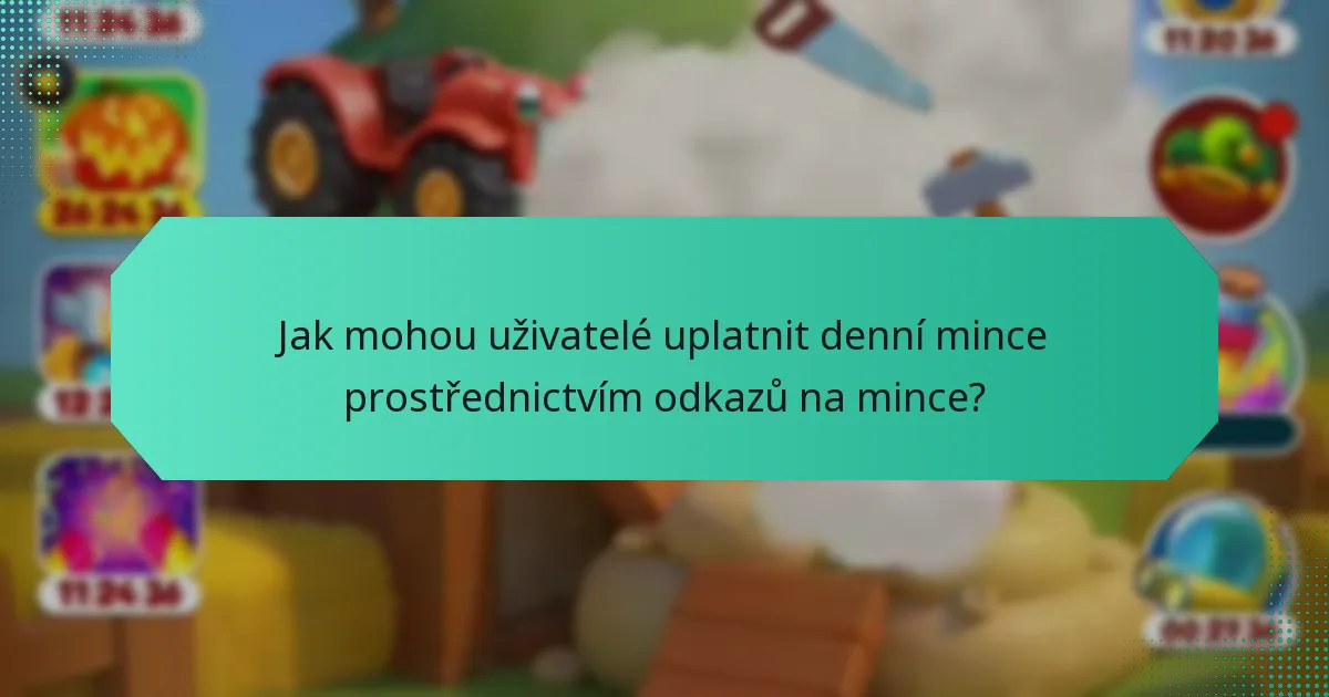 Jak mohou uživatelé uplatnit denní mince prostřednictvím odkazů na mince?