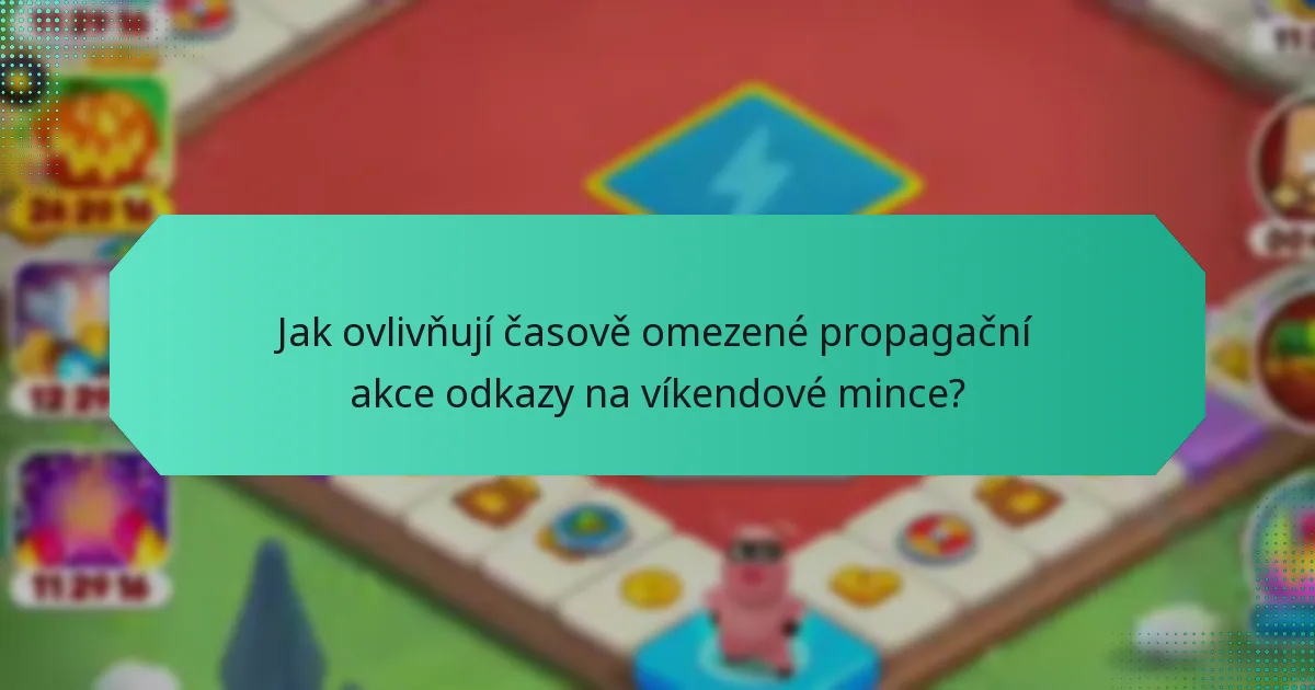 Jak ovlivňují časově omezené propagační akce odkazy na víkendové mince?
