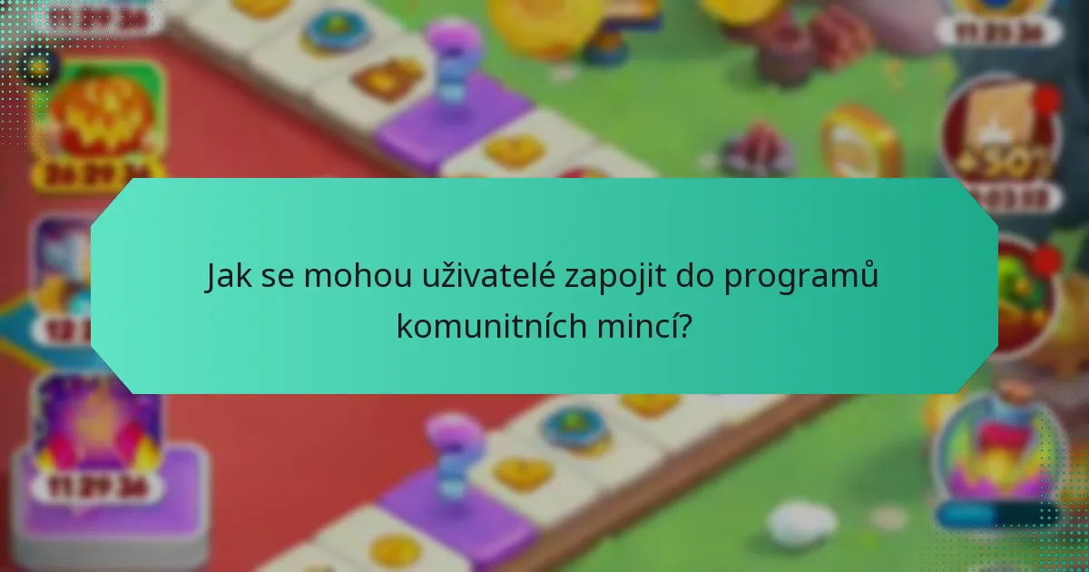 Jak se mohou uživatelé zapojit do programů komunitních mincí?