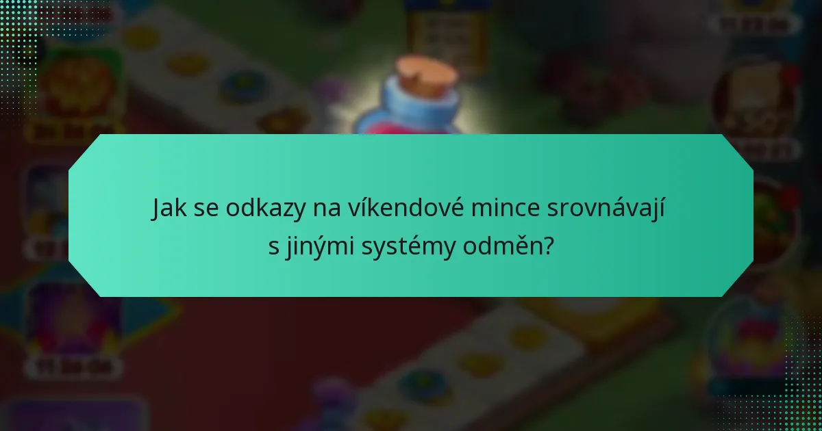 Jak se odkazy na víkendové mince srovnávají s jinými systémy odměn?