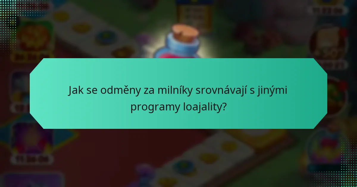 Jak se odměny za milníky srovnávají s jinými programy loajality?