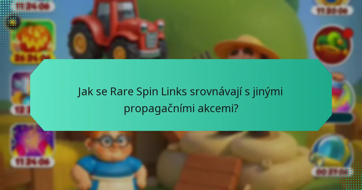 Jak se Rare Spin Links srovnávají s jinými propagačními akcemi?