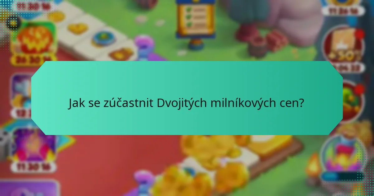 Jak se zúčastnit Dvojitých milníkových cen?