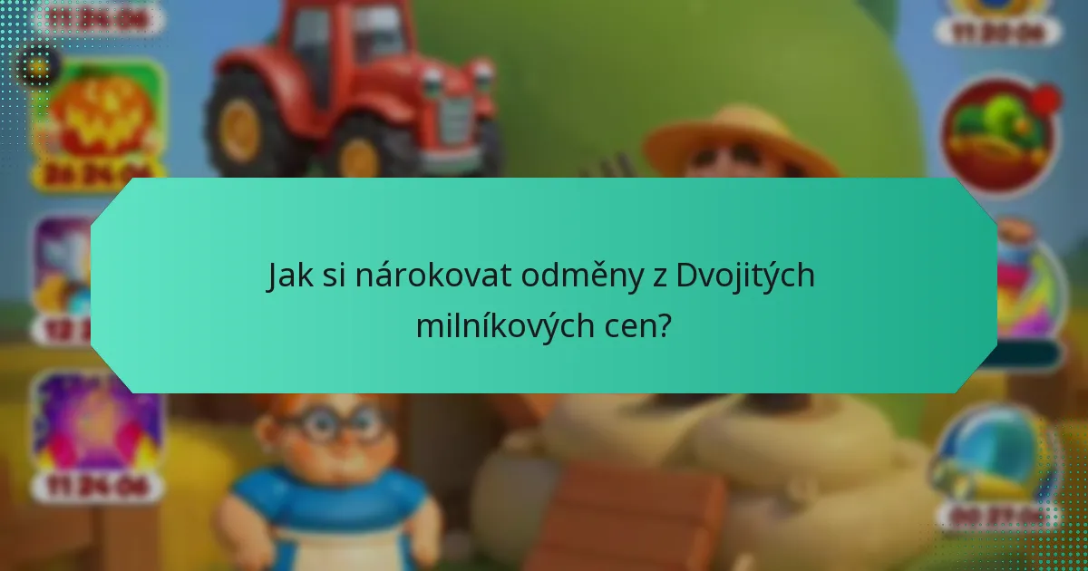 Jak si nárokovat odměny z Dvojitých milníkových cen?
