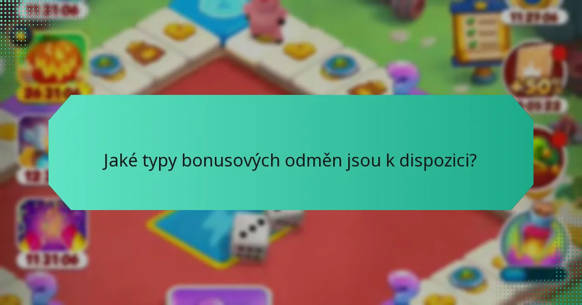 Jaké typy bonusových odměn jsou k dispozici?