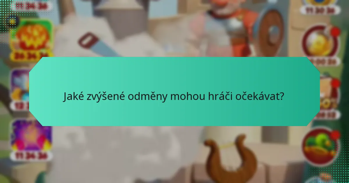 Jaké zvýšené odměny mohou hráči očekávat?
