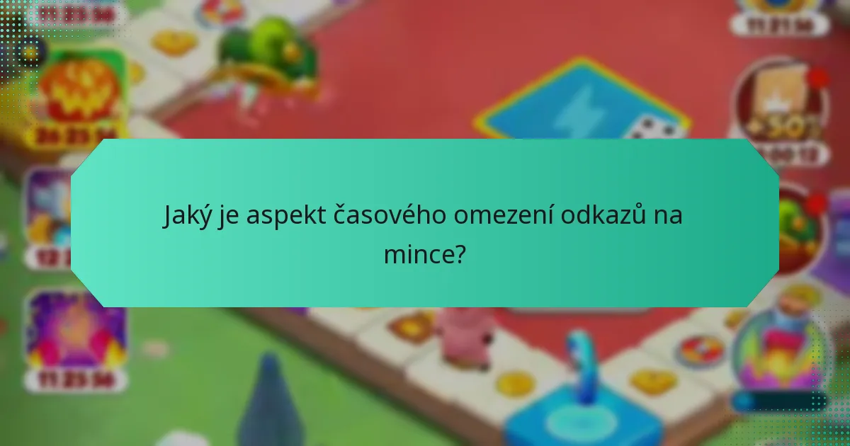 Jaký je aspekt časového omezení odkazů na mince?